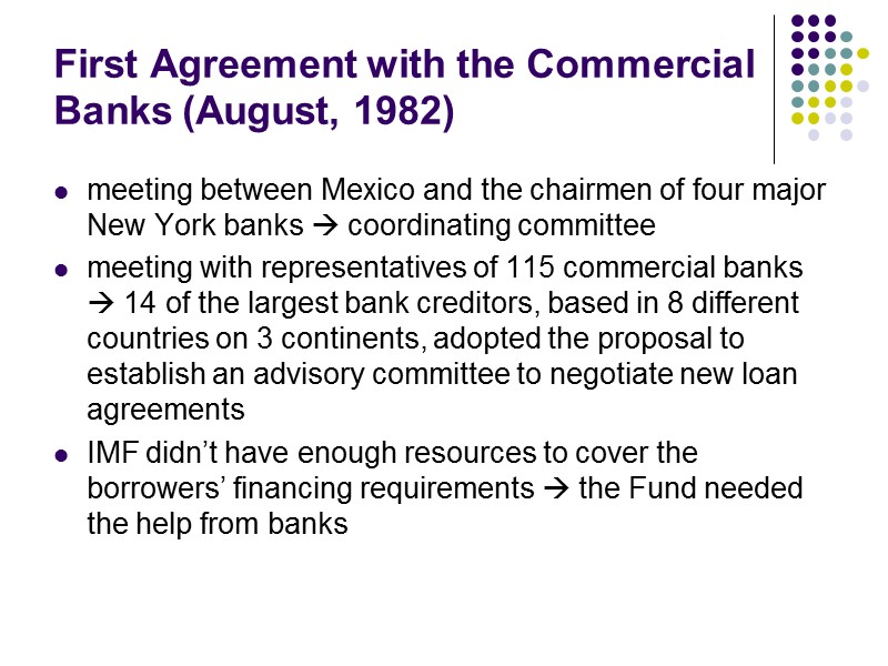 First Agreement with the Commercial Banks (August, 1982) meeting between Mexico and the chairmen